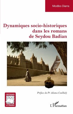 Cover Dynamiques socio-historiques dans les romans de Seydou Badian (eBook, PDF)