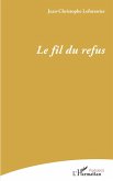 Le fil du refus (eBook, PDF)