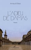 L'adieu de Damas (eBook, PDF)