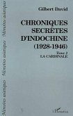 Chroniques secrètes d'Indochine (1928-1946) (eBook, PDF)