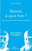 Mourir, à quoi bon ? (eBook, PDF)