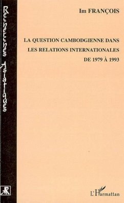 Cover La question cambodgienne dans les relations internationales de 1979 à 1993 (eBook, PDF)