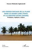 Les usages sociaux de la plage dans le Grand Lome (Togo) et le Greater Accra (Ghana) (eBook, PDF)