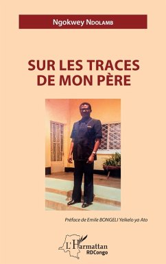 Sur les traces de mon père (eBook, PDF) - Ndolamb