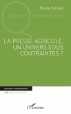 La presse agricole, un univers sous contraintes ? (eBook, ePUB)