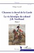 Chasseur à cheval de la Garde (eBook,... - Bild 1