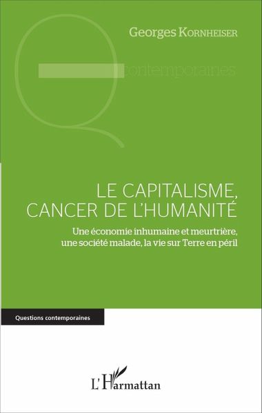 Le capitalisme, cancer de l'humanité (eBook, PDF)