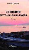 L'homme de tous les silences (eBook, PDF) L'homme de tous les silences (eBook, PDF)