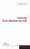 Portrait d'un danseur en exil (eBook, PDF) Portrait d'un danseur en exil (eBook, PDF)