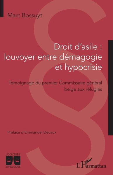 Droit d'asile : louvoyer entre démagogie et hypocrisie (eBook, ePUB)
