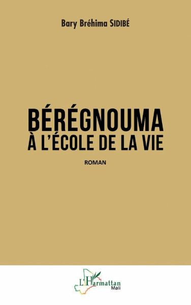 Bérégnouma à l'école de la vie (eBook, PDF)