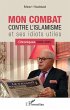 Mon combat contre l'islamisme et ses... - Bild 1