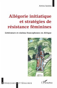Cover Allégorie initiatique et stratégies de résistance féminine (eBook, PDF)