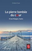 La pierre tombée du coeur (eBook, PDF)