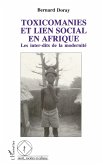 Toxicomanies et lien social en Afrique (eBook, PDF) Toxicomanies et lien social en Afrique (eBook, PDF)