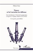 Nancy et la Lorraine en défense (eBook, ePUB)