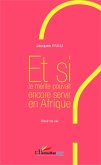 Et si le mérite pouvait encore servir en Afrique ? (eBook, PDF)