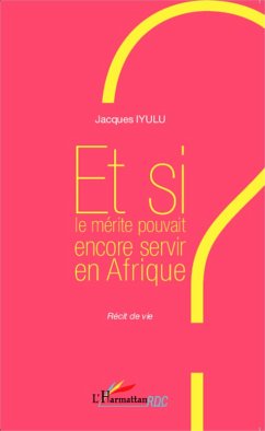 Cover Et si le mérite pouvait encore servir en Afrique ? (eBook, PDF)