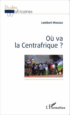 Cover Où va la Centrafrique ? (eBook, PDF)
