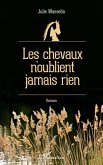 Les chevaux n'oublient jamais rien (eBook, PDF)