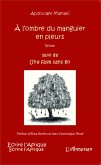A l'ombre du manguier en pleurs suivi de Une faim sans fin (eBook, PDF)