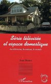 Série télévisée et espace domestique (eBook, ePUB)