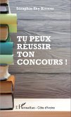 Tu peux réussir ton concours ! (eBook, PDF)