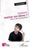 Comment motiver ses élèves ? (eBook, ePUB) Comment motiver ses élèves ? (eBook, ePUB)