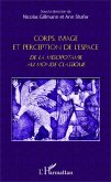 Corps, image et perception de l'espace (eBook, PDF)