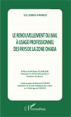 Le renouvellement du bail à l'usage professionnel des pays de la zone OHADA (eBook, PDF)