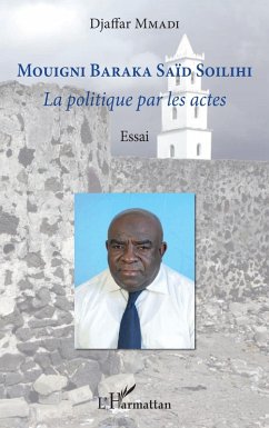 Mouigni Baraka Saïd Soilihi (eBook, PDF) - Mmadi