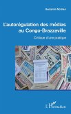 L'autorégulation des médias au Congo-Brazzaville (eBook, PDF)