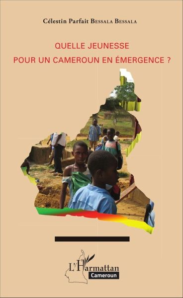 Quelle jeunesse pour le Cameroun en émergence ? (eBook, PDF)