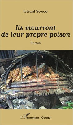 Ils mourront de leur propre poison (eBook, PDF) - Yongo