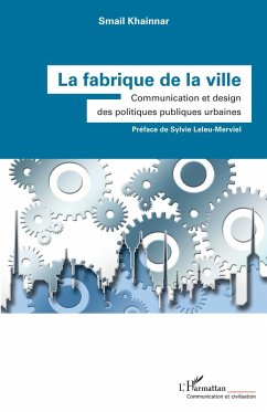 La fabrique de la ville (eBook, ePUB) - Khainnar