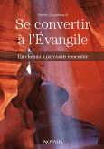 Se convertir à l'Évangile (eBook, ePUB)