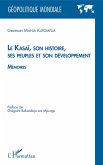 Le Kasaï, son histoire, ses peuples et son développement (eBook, ePUB)