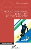 Argent, transferts, droits TV (eBook, ePUB)