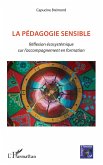 La pédagogie sensible (eBook, ePUB)