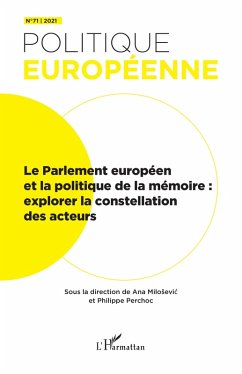 Le Parlement européen et la politique de la mémoire (eBook, ePUB) - Milosevic, Ana; Perchoc, Philippe