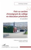 Finir sa carrière d'enseignant de collège en éducation prioritaire (eBook, PDF)