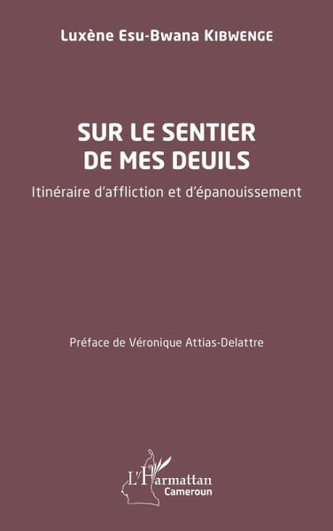 Sur le sentier de mes deuils (eBook, PDF) Sur le sentier de mes deuils (eBook, PDF)