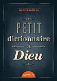 Petit dictionnaire de Dieu (eBook, PDF)