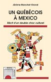 Un québécois à Mexico (eBook, ePUB)