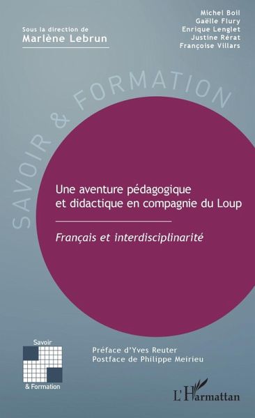 Une aventure pédagogique et didactique en compagnie du Loup (eBook, ePUB) Une aventure pédagogique et didactique en compagnie du Loup (eBook, ePUB)