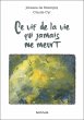 Ce vif de la vie qui jamais ne meurt... - Bild 1