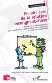 Prendre soin de la relation enseignant-élève (eBook, ePUB)