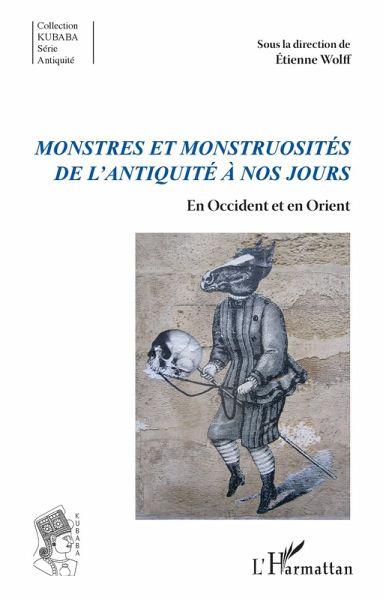 Monstres et monstruosités de l'Antiquité à nos jours (eBook, ePUB) Monstres et monstruosités de l'Antiquité à nos jours (eBook, ePUB)