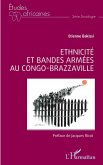 Ethnicité et bandes armées au Congo-Brazzaville (eBook, PDF)