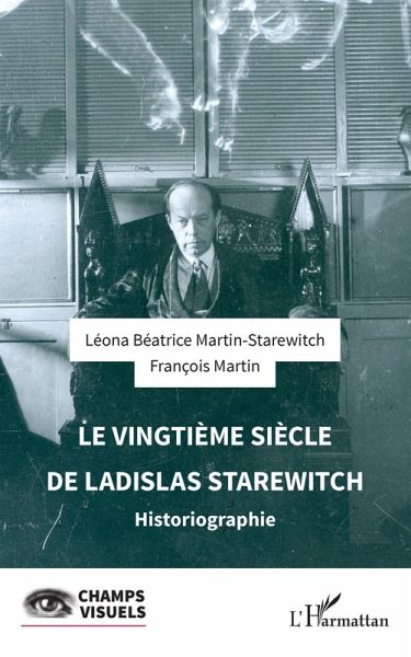 Le vingtième sièce de Ladislas Starewitch (eBook, PDF)